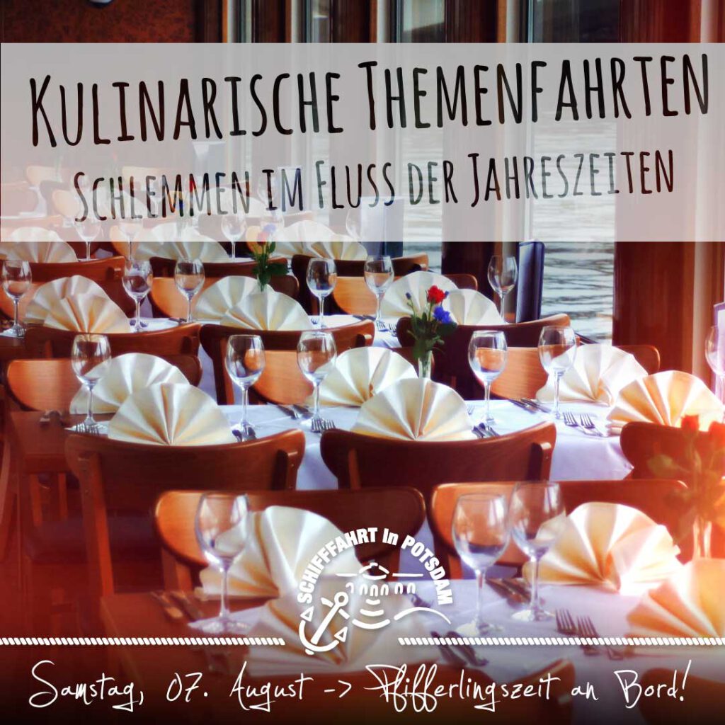 Diesen Samstag: Pfifferlingszeit an Bord