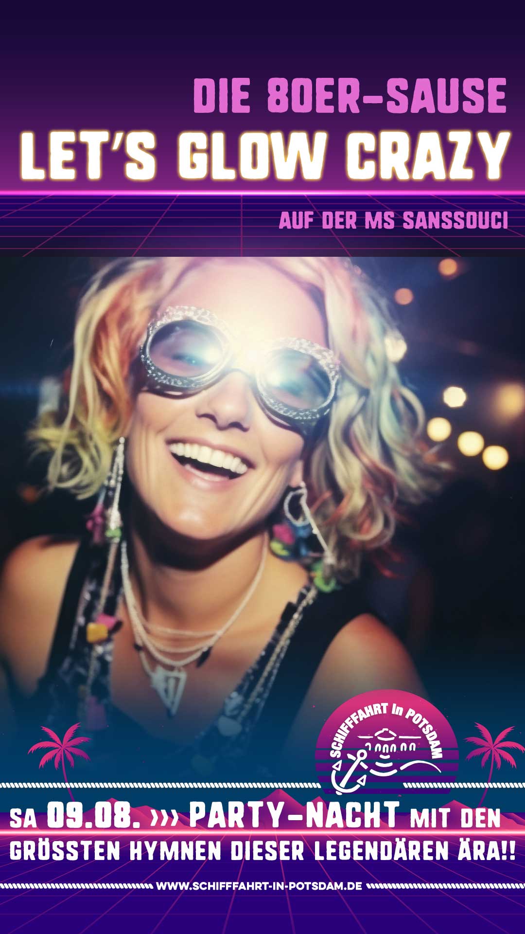 Let’s Glow Crazy Die 80er-Sause Die Party-Nacht mit den größten Hymnen dieser legendären Ära! Sa Sa 09.08. 18:30 - 22:00 Uhr Begrüßungsgetränk Aperol Spritz